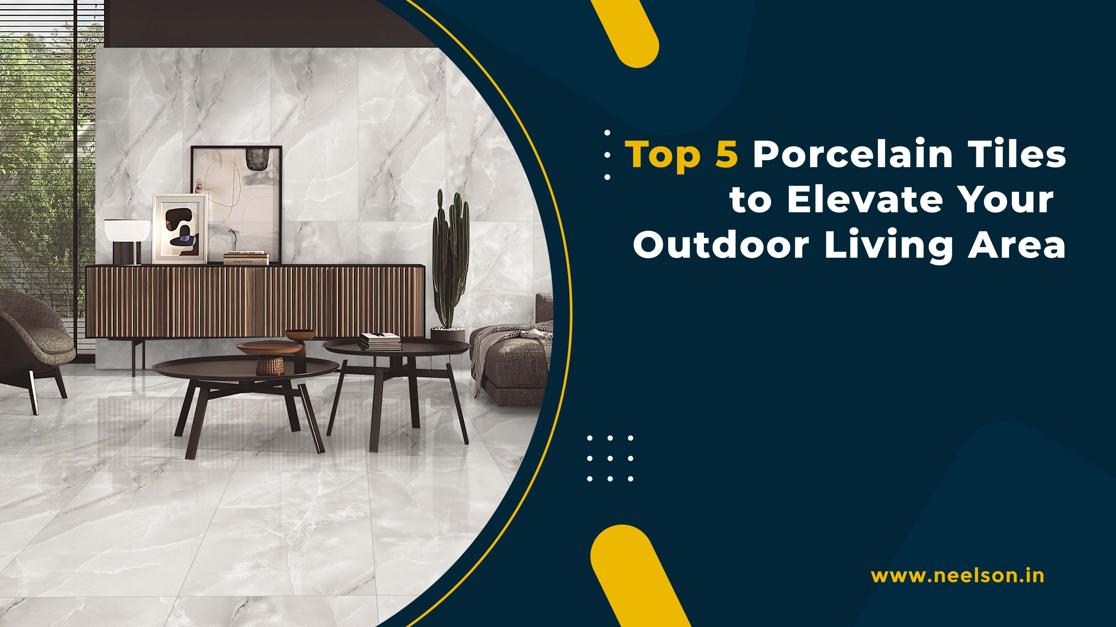 Top 5 Porcelain Tiles to Elevate Your Outdoor Living Area